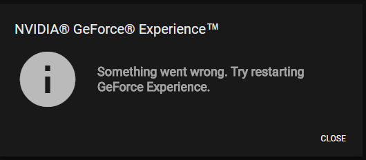 geforce experience something went wrong try restarting